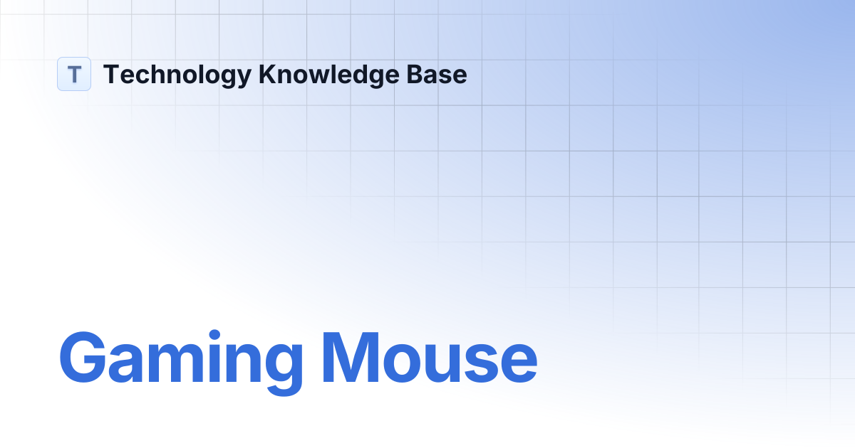 Gaming Mouse | Technology Knowledge Base